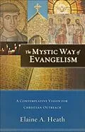 E-Book (epub) Mystic Way of Evangelism von Elaine A. Heath