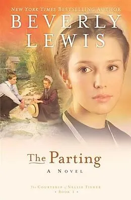 E-Book (epub) Parting (The Courtship of Nellie Fisher Book #1) von Beverly Lewis