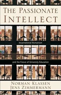E-Book (epub) Passionate Intellect von Norman Klassen