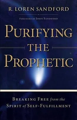 E-Book (epub) Purifying the Prophetic von R. Loren Sandford