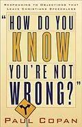 E-Book (epub) How Do You Know You're Not Wrong? von Paul Copan