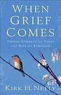 E-Book (epub) When Grief Comes von Kirk Neely