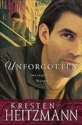 E-Book (epub) Unforgotten (The Michelli Family Series Book #2) von Kristen Heitzmann