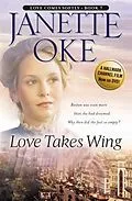 E-Book (epub) Love Takes Wing (Love Comes Softly Book #7) von Janette Oke