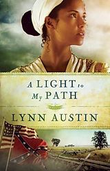 E-Book (epub) Light to My Path (Refiner's Fire Book #3) von Lynn Austin