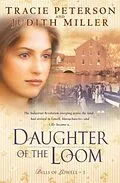 E-Book (epub) Daughter of the Loom (Bells of Lowell Book #1) von Tracie Peterson