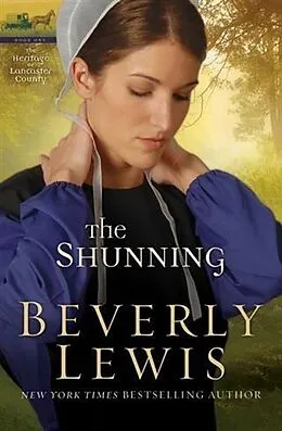 E-Book (epub) Shunning (Heritage of Lancaster County Book #1) von Beverly Lewis