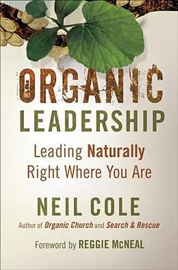 E-Book (epub) Organic Leadership von Neil Cole