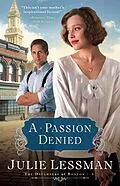 E-Book (epub) Passion Denied (The Daughters of Boston Book #3) von Julie Lessman