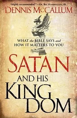 E-Book (epub) Satan and His Kingdom von Dennis McCallum