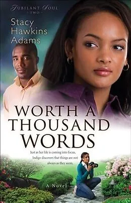 E-Book (epub) Worth a Thousand Words (Jubilant Soul Book #2) von Stacy Hawkins Adams