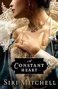 E-Book (epub) Constant Heart von Siri Mitchell