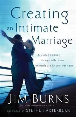 E-Book (epub) Creating an Intimate Marriage von Jim Burns
