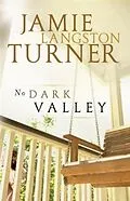 E-Book (epub) No Dark Valley von Jamie Langston Turner