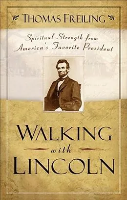E-Book (epub) Walking with Lincoln von Thomas Freiling