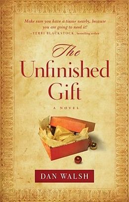 E-Book (epub) Unfinished Gift (The Homefront Series Book #1) von Dan Walsh