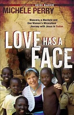 E-Book (epub) Love Has a Face von Michele Perry