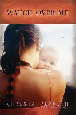E-Book (epub) Watch Over Me von Christa Parrish