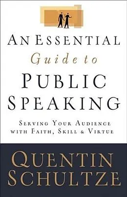 E-Book (epub) Essential Guide to Public Speaking von Quentin J. Schultze