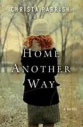 E-Book (epub) Home Another Way von Christa Parrish