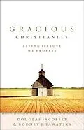 E-Book (epub) Gracious Christianity von Douglas Jacobsen