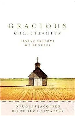 E-Book (epub) Gracious Christianity von Douglas Jacobsen