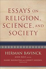 eBook (epub) Essays on Religion, Science, and Society de Herman Bavinck