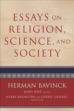 eBook (epub) Essays on Religion, Science, and Society de Herman Bavinck