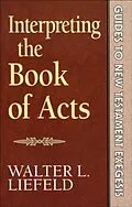 ePUB Interpreting the Book of Acts (Guides to New Testament Exegesis) von Walter L. Liefeld