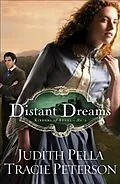 E-Book (epub) Distant Dreams (Ribbons of Steel Book #1) von Judith Pella