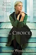 E-Book (epub) Choice (Lancaster County Secrets Book #1) von Suzanne Woods Fisher
