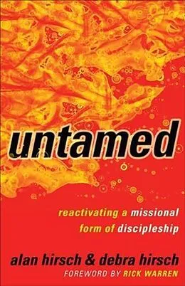 E-Book (epub) Untamed (Shapevine) von Alan Hirsch