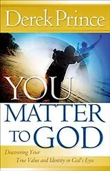 E-Book (epub) You Matter to God von Derek Prince