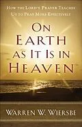 E-Book (epub) On Earth as It Is in Heaven von Warren W. Wiersbe