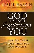 E-Book (epub) God Has Not Forgotten About You von Leslie Haskin