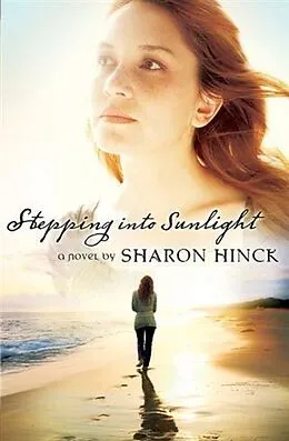 E-Book (epub) Stepping Into Sunlight von Sharon Hinck