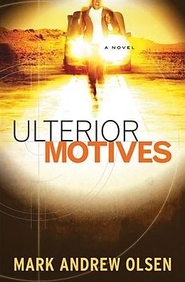 E-Book (epub) Ulterior Motives (Covert Missions Book #3) von Mark Andrew Olsen