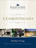 E-Book (epub) 1 Corinthians (Teach the Text Commentary Series) von Preben Vang