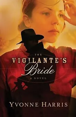 E-Book (epub) Vigilante's Bride von Yvonne Harris