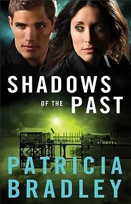 E-Book (epub) Shadows of the Past (Logan Point Book #1) von Patricia Bradley