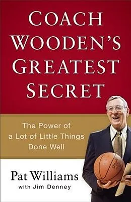E-Book (epub) Coach Wooden's Greatest Secret von Pat Williams