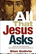 E-Book (epub) All That Jesus Asks von Stan Guthrie