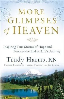 E-Book (epub) More Glimpses of Heaven von Trudy Harris RN
