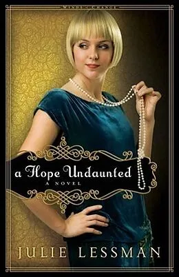 E-Book (epub) Hope Undaunted (Winds of Change Book #1) von Julie Lessman