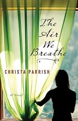 E-Book (epub) Air We Breathe von Christa Parrish