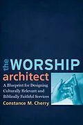 E-Book (epub) Worship Architect von Constance M. Cherry