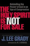 E-Book (epub) Holy Spirit Is Not for Sale von J. Lee Grady