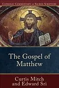 ePUB Gospel of Matthew (Catholic Commentary on Sacred Scripture) von Curtis Mitch