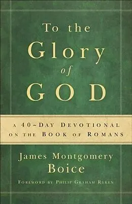 E-Book (epub) To the Glory of God von James Montgomery Boice