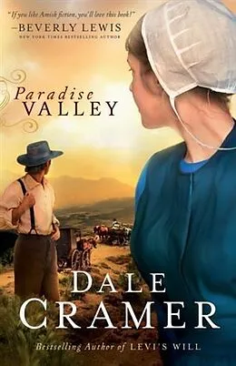 E-Book (epub) Paradise Valley (The Daughters of Caleb Bender Book #1) von Dale Cramer